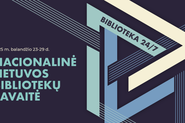 Nacionalinės bibliotekų savaitė „Biblioteka 24/7“ balandžio 23 – 29 d.