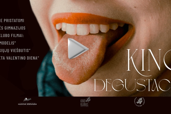 Artėja renginys „Kino degustacija“!